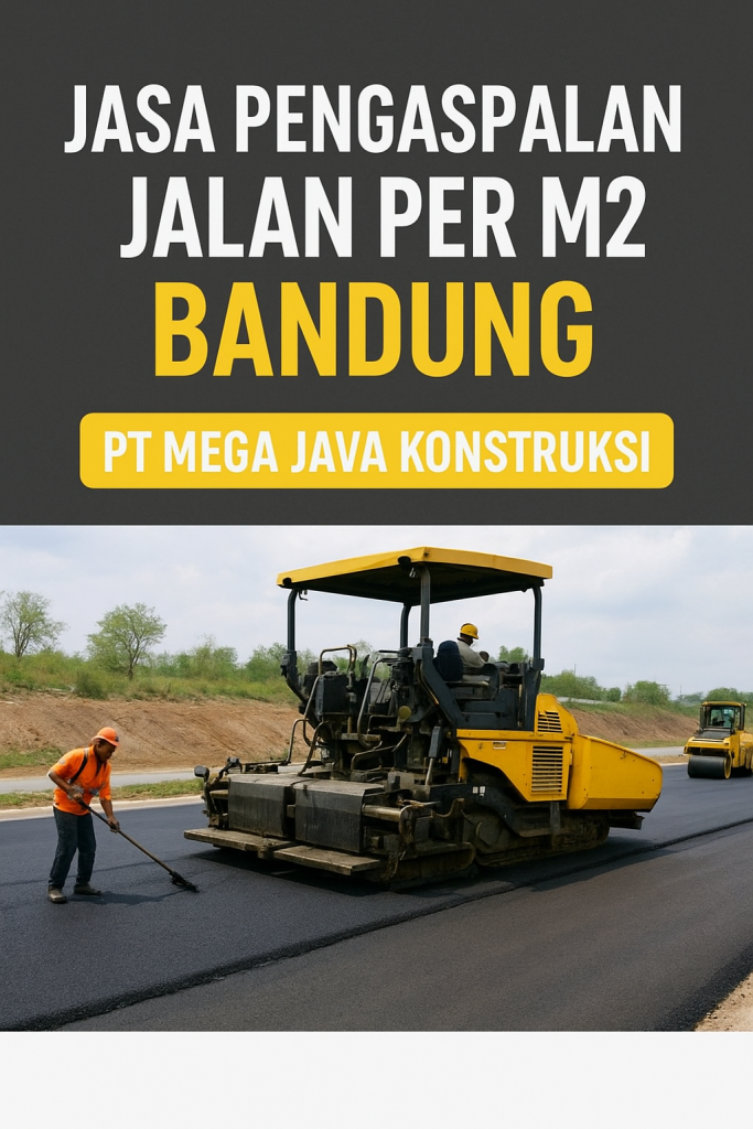 Jasa Pengaspalan Jalan Per M2 Bandung
