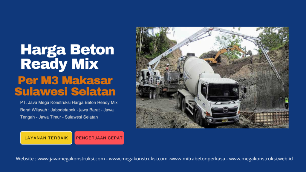 Harga Beton Readymix Per M3 Makasar Sulawesi Selatan