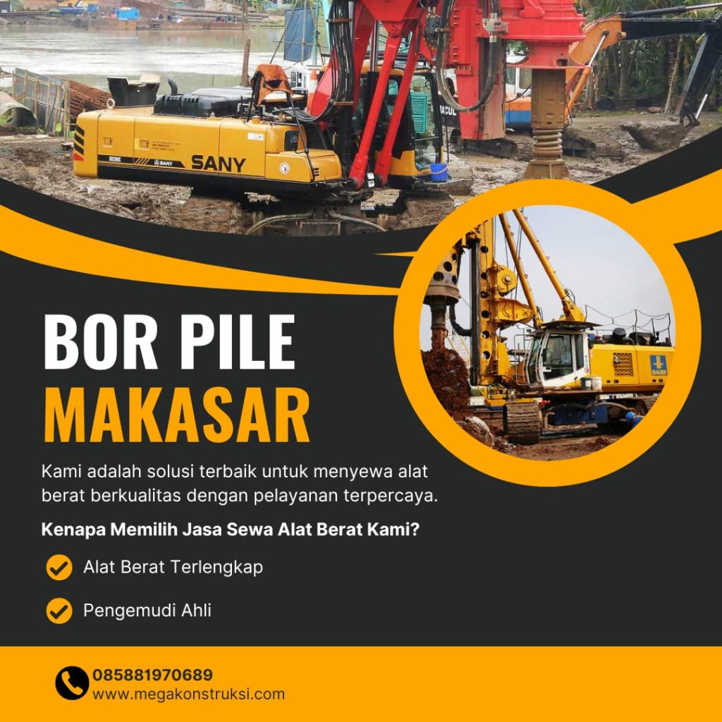 Sewa Alat Berat Bor Pile Makasar